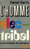 L HOMME ELEC-TRIBAL OU LA CIVILISATION DE L ORDINATEUR.. GARRIC DANIEL.