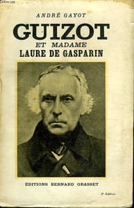 GUIZOT ET MADAME LAURE DE GASPARIN.