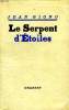 LE SERPENT D ETOILES.. GIONO JEAN .
