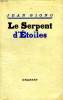 LE SERPENT D ETOILES.. GIONO JEAN .
