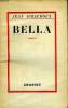 BELLA.HISTOIRE DES FONTRANGES.. GIRAUDOUX JEAN.