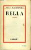 BELLA. HISTOIRE DES FONTRANGES.. GIRAUDOUX JEAN.