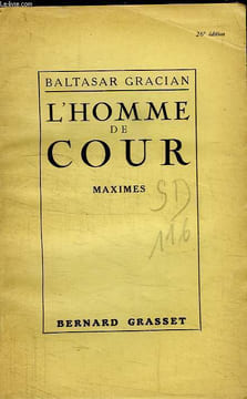 L HOMME DE COUR.. GRACIAN BALTASAR.