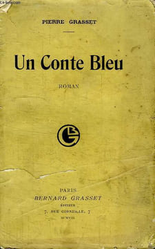 UN CONTE BLEU.. GRASSET PIERRE.