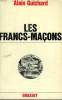 LES FRANCS-MACONS.. GUICHARD ALAIN.