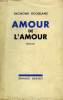 AMOUR DE L AMOUR.. HOUSILANE RAYMOND.