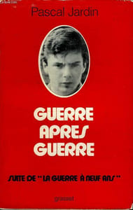 "GUERRE APRES GUERRE. SUITE DE "" LA GUERRE A NEUF ANS""."