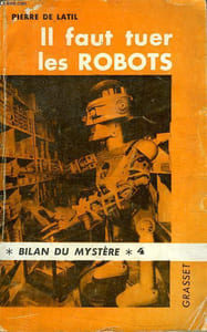 IL FAUT TUER LES ROBOTS. BILAN DU MYSTERE 4.