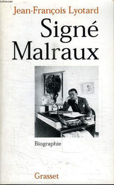 SIGNE MALRAUX. BIOGRAPHIE.. LYOTARD JEAN-FRANCOIS.