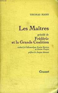 LES MAITRES PRECEDE DE FREDERIC ET LA GRANDE COALITION.