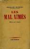 LES MAL AIMES. PIECE EN 5 ACTES.. MAURIAC FRANCOIS.