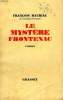 LE MYSTERE DE FRONTENAC.. MAURIAC FRANCOIS.