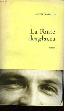LA FONTE DES GLACES.. NADAUD ALAIN.