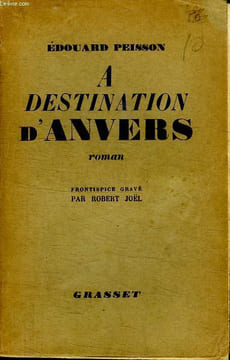 A DESTINATION D ANVERS.. PEISSON EDOUARD.