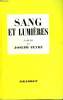 SANG ET LUMIERES.. PEYRE JOSEPH.