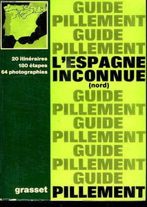 GUIDE PILLEMENT. L ESPAGNE INCONNUE NORD.