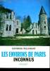 LES ENVIRONS DE PARIS INCONNUS.SUD.. PILLEMENT GEORGES.