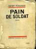 PAIN DE SOLDAT.. POULAILLE HENRY.