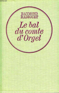 LE BAL DU COMTE D ORGEL.