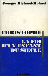CHRISTOPHE OU LA FOI D UN ENFANT DU SIECLE.