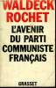 L AVENIR DU PARTI COMMUNISTE FRANCAIS.. ROCHET WALDECK.