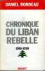 CHRONIQUE DU LIBAN REBELLE. 1988.1990.. RONDEAU DANIEL.