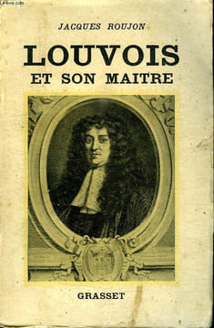 LOUVOIS ET SON MAITRE.. ROUJON JACQUES.