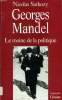 GEORGES MANDEL. LE MOINE DE LA POLITIQUE.. SARKOZY NICOLAS.