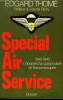 SPECIAL AIR SERVICE. 1940-1945 L EPOPEE D UN PARACHUTISTE EN FRANCE OCCUPEE.. THOME EDGARD.