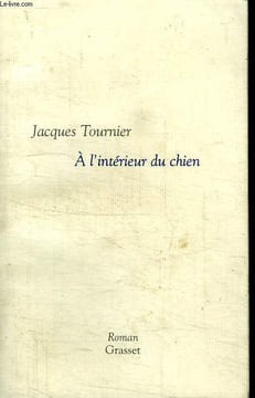 A L INTERIEUR DU CHIEN.. TOURNIER JACQUES.