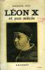 LEON X ET SON SIECLE.. TRUC GONZAGUE.