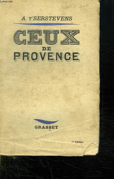 CEUX DE PROVENCE.. T'SERSTEVENS A.
