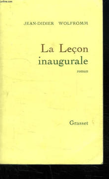 LA LECON INAUGURALE.. WOLFROMM JEAN DIDIER.