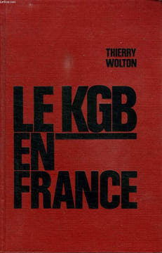 LE KGB EN FRANCE.. WOLTON THIERRY.