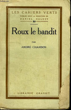 ROUX LE BANDIT.. CHAMSON ANDRE.
