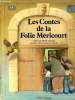 LES CONTES DE LA FOLIE MERICOURT.. GRIPARI PIERRE.