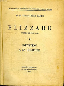 BLIZZARD. INITIATION A LA SOLITUDE.
