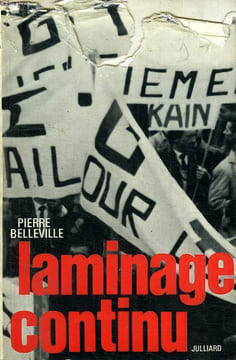 LAMINAGE CONTINU. CRISE D UNE REGION, ECHEC D UN REGIME.. BELLEVILLE PIERRE.