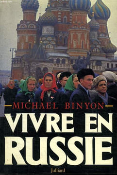 VIVRE EN RUSSIE.. BINYON MICHAEL.