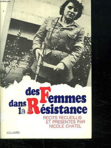 DES FEMMES DANS LA RESISTANCE.