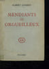 MENDIANTS ET ORGUEILLEUX. (AM). COSSERY ALBERT.