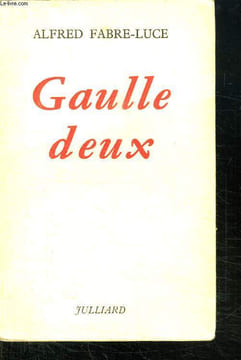 GAULLE DEUX.. FABRE - LUCE ALFRED.