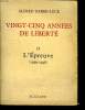 VINGT CINQ ANNEES DE LIBERTE. TOME 2 L EPREUVE 1939/ 1946.. FABRE - LUCE ALFRED.