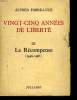 VINGT CINQ ANNEES DE LIBERTE. TOME 3 LA RECOMPENSE 1946 / 1961.. FABRE - LUCE ALFRED.