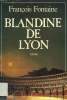 BLANDINE DE LYON.. FONTAINE FRANCOIS.