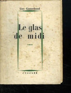 LE GLAS DE MIDI.. GANACHAUD GUY.