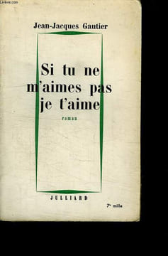 SI TU NE M AIME PAS JE T AIME.. GAUTIER JEAN JACQUES.