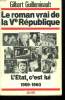 LE ROMAN VRAI DE LA Ve REPUBLIQUE. L ETAT C EST LUI 1959 - 1960.. GUILLEMINAULT GILBERT.