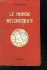 LE MONDE RECONSTRUIT.. HOWARD PETER.