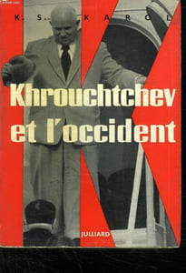 KHROUCHTCHEV ET L OCCIDENT.